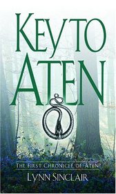 Key to Aten (Chronicle of Aten, Bk 1)