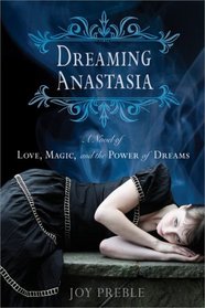 Dreaming Anastasia (Dreaming Anastasia, Bk 1)