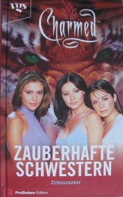 Zirkuszauber (The Gypsy Enchantment) (Charmed, Bk 7) (German Edition)