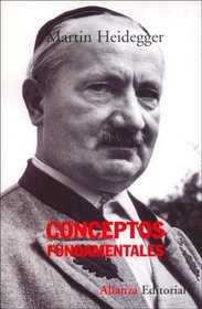Conceptos fundamentales/ Fundamental Concepts: Curso del semestre de verano Friburgo, 1941 (Spanish Edition)