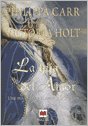 La hija Del Amor / The Daughter of Love: Una Mujer Entre El Amor Y La Tracicion (Spanish Edition)