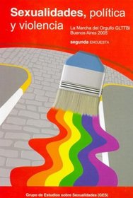 Sexualidades, Politica y Violencia (Spanish Edition)
