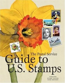The Postal Service Guide To Us Stamps (Postal Service Guide to Us Stamps)
