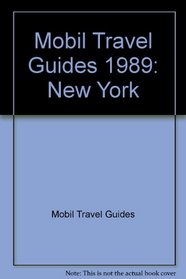 Mobil Travel Guide: New York City, 1989 (Mobil Travel Guide New York)