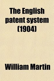 The English patent system (1904)