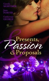 Presents, Passion & Proposals: The Billionaire's Christmas Gift / One Christmas Night in Venice / Snowbound with the Millionaire (Mills and Boon Single Titles)
