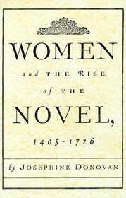 Women and the Rise of the Novel, 1405 - 1726