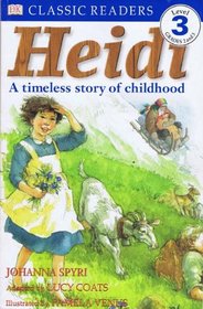 Heidi: A Timeless Story of Childhood (Dk Readers, Level 3)