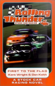 First to the Flag (Rolling Thunder Stock Car Racing (Hardcover))
