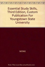 Essential Study Skills, Third Edition, Custom Publication For Youngstown State University