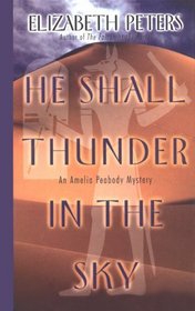 He Shall Thunder in the Sky (Amelia Peabody, Bk 12) (Large Print)