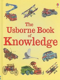 The Usborne Book of Knowledge (Usborne Book Of...)