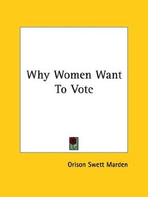 Why Women Want to Vote