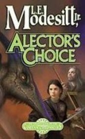 Alector's Choice (Corean Chronicles, Bk 4)