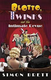 Blotto, Twinks and the Intimate Revue (Blotto and Twinks, Bk 8)