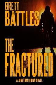 The Fractured (Jonathan Quinn, Bk 12)