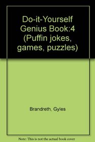 Do-it-Yourself Genius Book:4 (Puffin jokes, games, puzzles)
