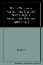 Route Nationale: Assessment Teacher's Notes Stage 4 (Bk. 4)