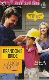 Brandon's Bride (Maximillan's Children, Bk 3) (Silhouette Intimate Moments, No 837)