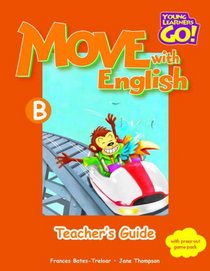 Move with English: Teacher's Guide B (Young Learners Go!)