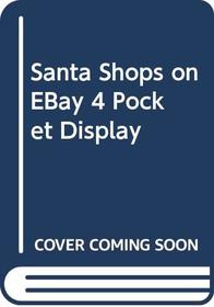 Santa Shops on EBay 4 Pocket Display