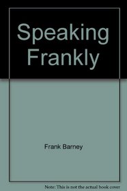 Speaking Frankly