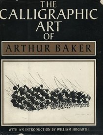 The Calligraphic Art of Arthur Baker
