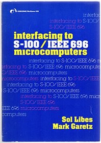 Interfacing to S-100 (I.E.E.E.696) Microcomputers
