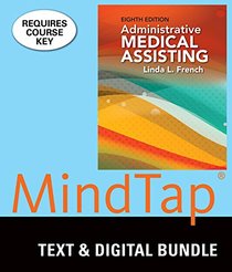 Bundle: Administrative Medical Assisting, 8th + MindTap Medical Assisting, 2 terms (12 months) Printed Access Card