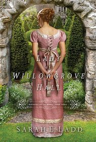 A Lady at Willowgrove Hall (Whispers on the Moors, Bk 3)