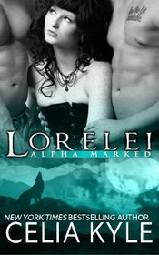 Lorelei (Alpha Marked, Bk 5)