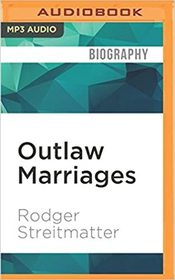 Outlaw Marriages (Audio MP3 CD) (Unabridged)