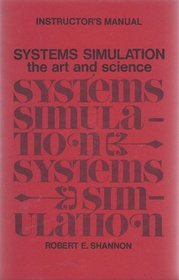 Systems Simulation: The Art and Science [Instructor's Manual]