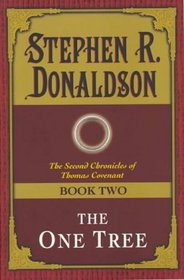 The One Tree : (#2) (Second Chronicles of Thomas Covenant, Book 2)