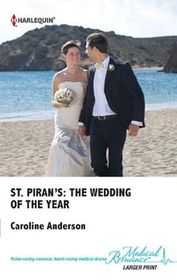 The Wedding of the Year (St. Piran's, Bk 1) (Harlequin Medical, No 555) (Larger Print)