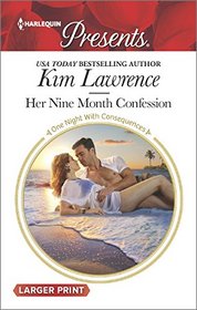 Her Nine Month Confession (One Night With Consequences) (Harlequin Presents, No 3364) (Larger Print)