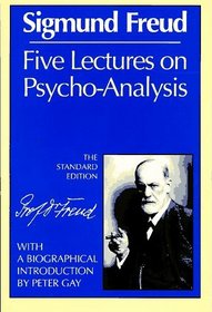 Five Lectures on Psycho-Analysis