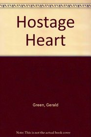 THE HOSTAGE HEART.