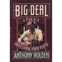Big Deal: Confessions of a Professional Poker Player