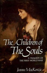 The Children of the Souls: A Tragedy of the First World War