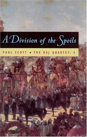 A Division of the Spoils: A Novel (Raj Quartet, Vol 4) (Large Print)