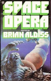 Space Opera : Science Fiction from the Golden Age