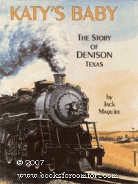 Katy's baby: The story of Denison, Texas