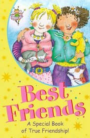 Best Friends: A Special Book of True Friendship