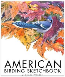 American Birding Sketch Book (Wildlife Art Series)