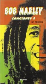 Canciones 2 - Bob Marley (Spanish Edition)