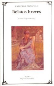 Relatos Breves/ Brief Stories (Letras Universales) (Spanish Edition)