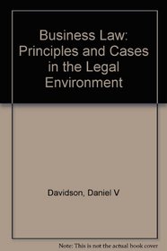 Business Law: Principles and Cases in the Legal Environment