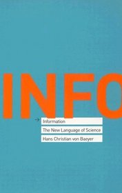 Information : The New Language of Science