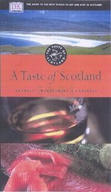 A Taste of Scotland 2001 (Eyewitness Travel Guides)